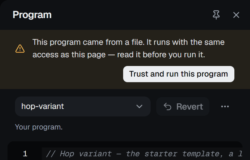 The Program panel with an amber notice: This program came from a file. It runs with the same access as this page — read it before you run it. A button reads Trust and run this program.